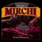 Mirchi (feat. MC Altaf, Stylo G & Phenom) artwork