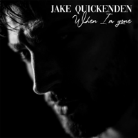 Jake Quickenden - When I'm Gone artwork