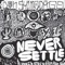 Never Settle - Don Shimoda lyrics