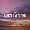 Warm Evenings - EP
