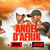 Angel D'Afrik - Oui ou non