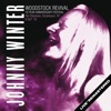 Johnny Winter - Come On In My Kitchen (Remastered)