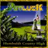Humboldt County High album lyrics, reviews, download