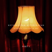 Keterkaitan Keterikatan - Acoustic Version in 360(Part 1) - EP artwork