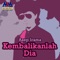 Kembalikanlah Dia artwork