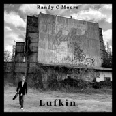 Randy C Moore - He's Just a Cowboy