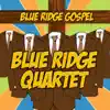 Blue Ridge Gospel album lyrics, reviews, download