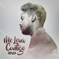 Me Leva Contigo - Single by Rui Orlando album reviews, ratings, credits