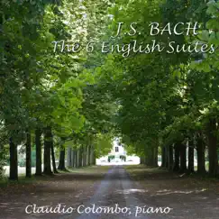 J.S. Bach: The 6 English Suites by Claudio Colombo album reviews, ratings, credits