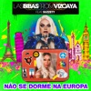 Não Se Dorme na Europa (feat. Suzzety) - Single