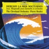 Debussy: Nocturnes, Première rhapsodie, Jeux & La mer