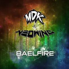 Baelfire - Single by Neowing & MDK album reviews, ratings, credits