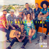 It's Bachata Time (feat. El Tiguere) - EP - Grupo Extra, ATACA & La Alemana