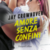 Amore senza confini - Jay Crownower