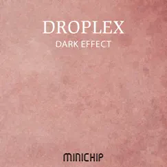 Dark Effect - Single by Droplex album reviews, ratings, credits