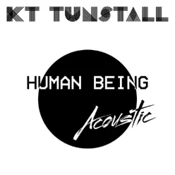 Human Being (Acoustic) - Single - KT Tunstall