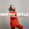 Not My Style (R3HAB Remix) - Single