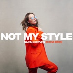 Not My Style (R3HAB Remix)