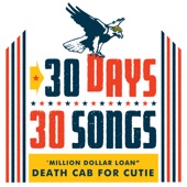 Death Cab for Cutie - Million Dollar Loan (30 Days, 30 Songs)