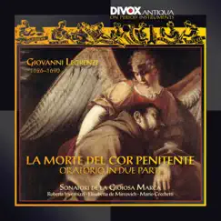 Legrenzi: La morte del cor penitente by Sonatori de la Gioiosa Marca, Mario Cecchetti, Roberta Invernizzi, Elisabetta de Mircovich, Paolo Costa, Marco Beasley & Sergio Foresti album reviews, ratings, credits