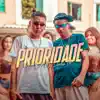 Stream & download Prioridade - Single