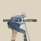 Adventure of a Lifetime - Dave Brinker lyrics