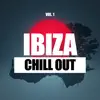 Ibiza Chill Out, Vol. 1 album lyrics, reviews, download