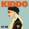 KIDDO - My 100