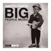 Big People Music album lyrics, reviews, download