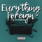 Everything Foreign (feat. Jay de Chill'one) - Sisi Viral lyrics