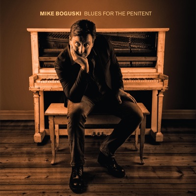 Mike Boguski  Blues for the Penitent