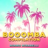 Booomba Compilation