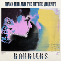 Frank Iero and The Future Violents - Barriers artwork