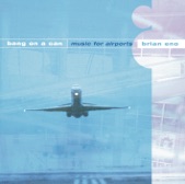 Eno/Wyatt/Davies: Bang on a Can/Music for Airports