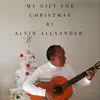 My Gift for Christmas - Single album lyrics, reviews, download