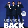 Bad Boys Blue - I Wanna Hear Your Heartbeat '98