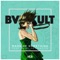 Made of Something (feat. Will Heggadon) - bvd kult lyrics