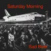 Saturday Morning album lyrics, reviews, download
