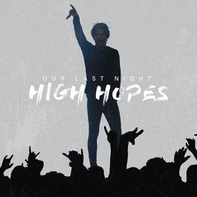 High Hopes - Single - Our Last Night
