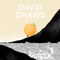 David Chang & Gabe Ulla - Eat a Peach: A Memoir (Unabridged) artwork