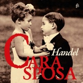 Handel: Cara Sposa artwork