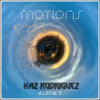 Motions: Album V - Kaz Rodriguez