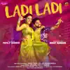 Ladi Ladi - Single album lyrics, reviews, download