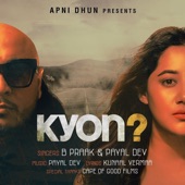 Kyon (feat. Payal Dev) artwork