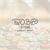 Two Bird Stone - Shoebox Money