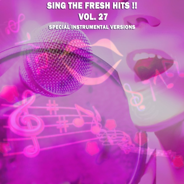 Sing the Fresh Hits, Vol. 27 (Special Instrumental Versions) - Kar4sing