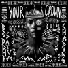 Your Crown - EP album lyrics, reviews, download