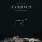 Anxious (Felix Jaehn Remix) - Dennis Lloyd lyrics