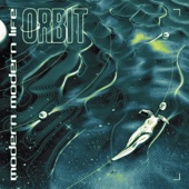 Modern Modern Life - Orbit