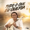 Tudo o Que Eu Queria - Single